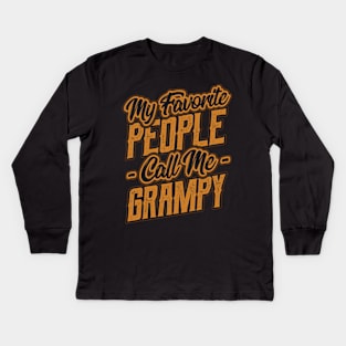 My Favorite People Call Me Grampy Kids Long Sleeve T-Shirt